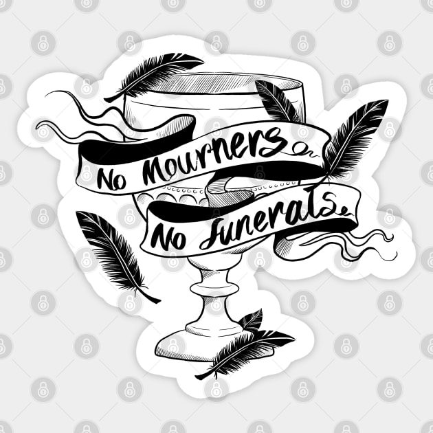 No Mourners No Funerals Dreggs Cup Sticker by Molly11